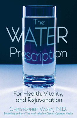 The Water Prescription(English, Paperback, Vasey Christopher)