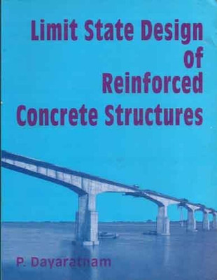 Limit State Design of Reinforced Concrete Structures(English, Paperback, Dayaratnam P.)