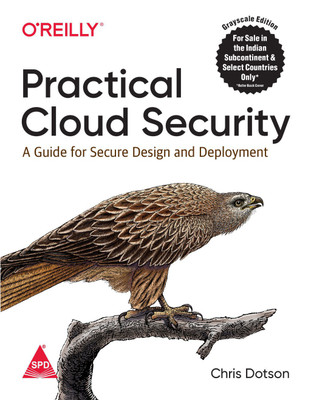 Practical Cloud Security: A Guide for Secure Design and Deployment(English, Paperback, Chris Dotson)
