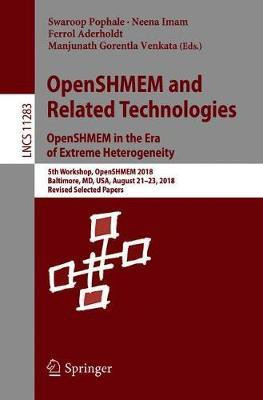 OpenSHMEM and Related Technologies. OpenSHMEM in the Era of Extreme Heterogeneity(English, Paperback, unknown)