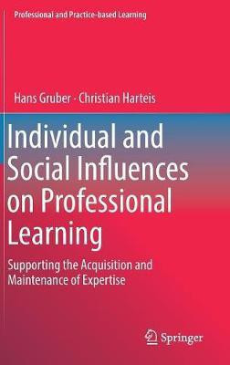 Individual and Social Influences on Professional Learning(English, Hardcover, Gruber Hans)