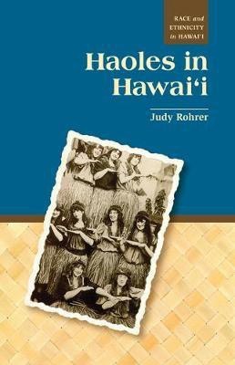 Haoles in Hawaii(English, Electronic book text, Rohrer Judy)