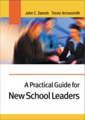 A Practical Guide for New School Leaders FIRST Edition(English, Paperback, Daresh John C.)