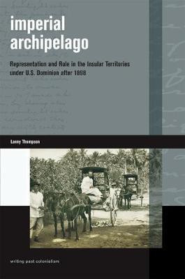 Imperial Archipelago(English, Electronic book text, Thompson Lanny)