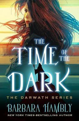 The Time of the Dark(English, Electronic book text, Hambly Barbara)