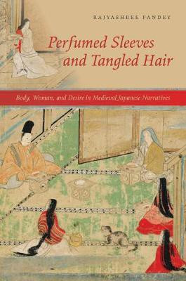 Perfumed Sleeves and Tangled Hair(English, Electronic book text, Pandey Rajyashree)