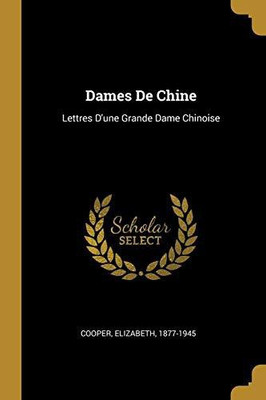 Dames De Chine(French, Paperback, Cooper Elizabeth)