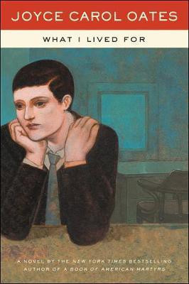 What I Lived for(English, Paperback, Oates Joyce Carol)