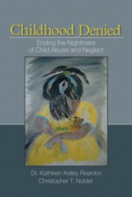 Childhood Denied FIRST Edition(English, Hardcover, Reardon Kathleen Kelley)