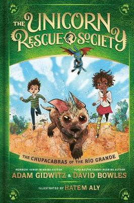 The Chupacabras of the Rio Grande(English, Hardcover, Gidwitz Adam)