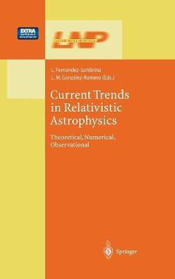 Current Trends in Relativistic Astrophysics(English, Mixed media product, unknown)