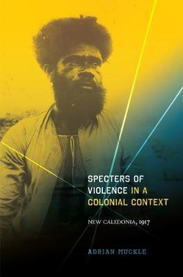 Specters of Violence in a Colonial Context(English, Electronic book text, Muckle Adrian)