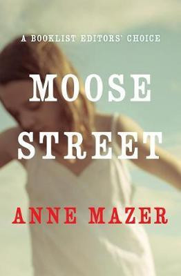 Moose Street(English, Electronic book text, Mazer Anne)