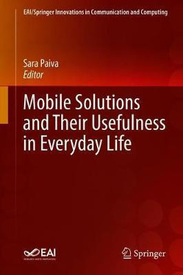 Mobile Solutions and Their Usefulness in Everyday Life(English, Hardcover, unknown)