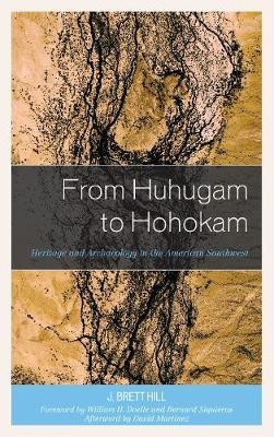 From Huhugam to Hohokam(English, Hardcover, Hill J. Brett)