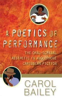 A Poetics of Performance(English, Paperback, Bailey Carol)