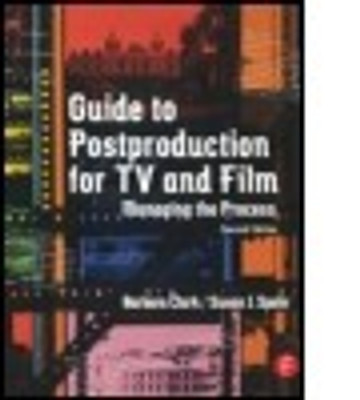 Guide to Postproduction for TV and Film(English, Paperback, Clark Barbara)