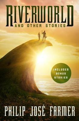 Riverworld and Other Stories(English, Electronic book text, Farmer Philip Jose)