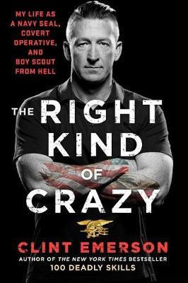 The Right Kind of Crazy(English, Hardcover, Emerson Clint)