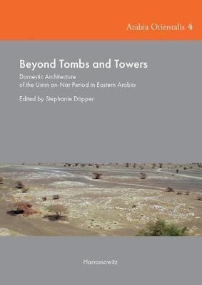 Beyond Tombs and Towers(English, Hardcover, unknown)