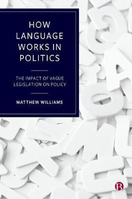 How Language Works in Politics(English, Hardcover, Williams Matthew)