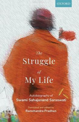 The Struggle of My Life  - Autobiography of Swami Sahajanand Saraswati(English, Hardcover, unknown)