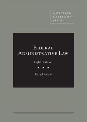 Federal Administrative Law(English, Hardcover, Lawson Gary)