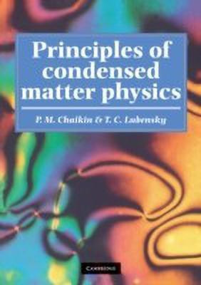 Principles of Condensed Matter Physics(English, Paperback, Chaikin P. M.)