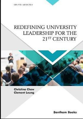 Redefining University Leadership for the 21st Century(English, Paperback, Leung Clement)