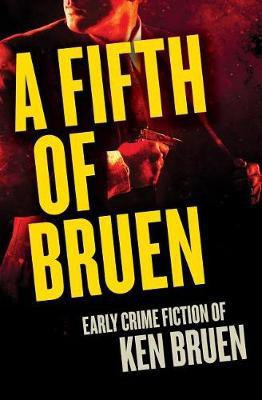 A Fifth of Bruen(English, Electronic book text, Bruen Ken)