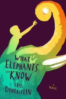 What Elephants Know(English, Hardcover, Dinerstein Eric)