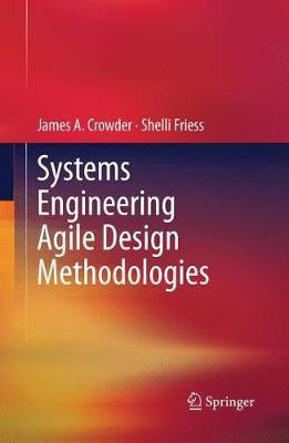 Systems Engineering Agile Design Methodologies(English, Hardcover, Crowder James A.)