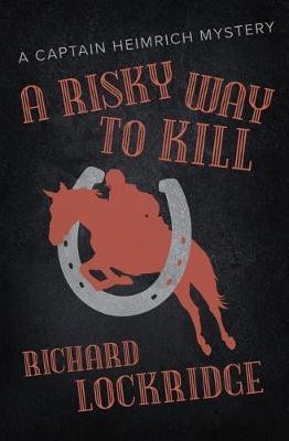 A Risky Way to Kill(English, Electronic book text, Lockridge Richard)