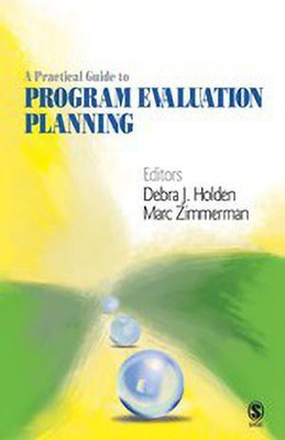 A Practical Guide to Program Evaluation Planning(English, Paperback, Holden Debra J.)