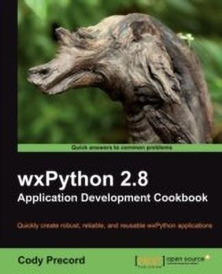 wxPython 2.8 Application Development Cookbook(English, Paperback, Precord Cody)