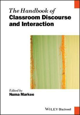 The Handbook of Classroom Discourse and Interaction(English, Paperback, Markee Numa)