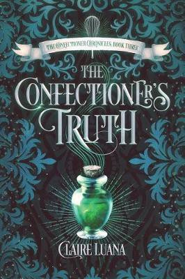 The Confectioner's Truth(English, Paperback, Luana Claire)