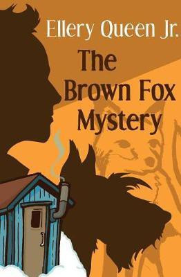 The Brown Fox Mystery(English, Electronic book text, Queen Ellery)