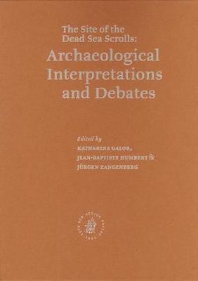 Qumran: The Site of the Dead Sea Scrolls: Archaeological Interpretations and Debates(English, Electronic book text, Humbert Jean-Baptiste)