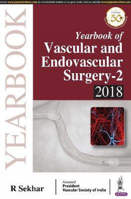 Yearbook of Vascular and Endovascular Surgery-2, 2018(English, Paperback, Sekhar R)