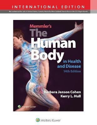 Memmler's The Human Body in Health and Disease(English, Paperback, Cohen Barbara Janson BA, MSEd)