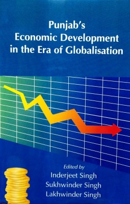 Punjab's Economic Development in the Era of Globalisation(English, Paperback, Lakhwinder Singh Sukhwinder Singh)
