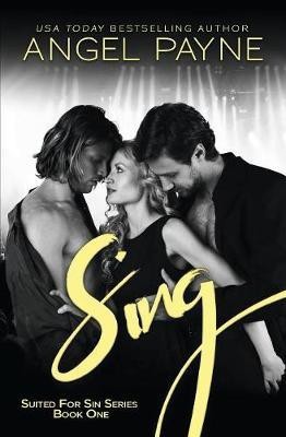 Sing: Volume 1(English, Paperback, Payne Angel)