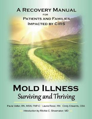 Mold Illness: Surviving and Thriving(English, Paperback, Vetter Paula)