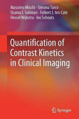 Quantification of Contrast Kinetics in Clinical Imaging(English, Paperback, Mischi Massimo)