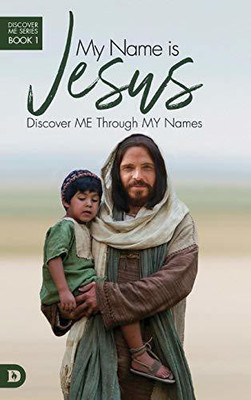 My Name is Jesus(English, Hardcover, Towns Elmer L)