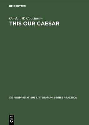 This our Caesar(English, Electronic book text, Couchman Gordon W.)