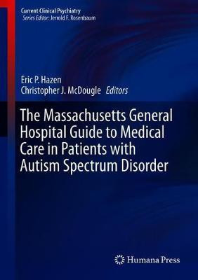 The Massachusetts General Hospital Guide to Medical Care in Patients with Autism Spectrum Disorder(English, Hardcover, unknown)