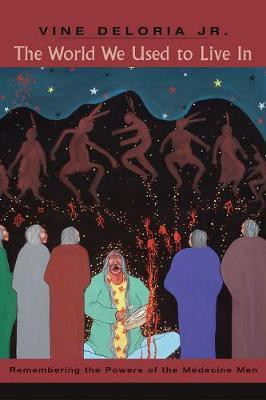The World We Used to Live In(English, Paperback, Deloria Jr. Vine)