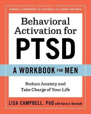 Behavioral Activation for PTSD(English, Paperback, PhD Lisa Campbell)
